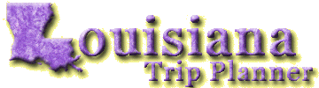 Louisiana Trip Planner